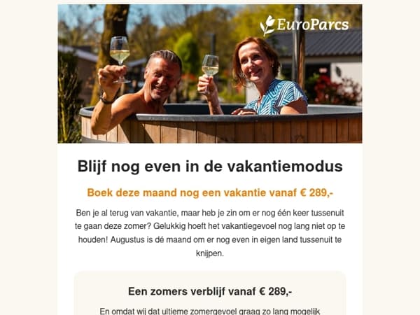 Net terug van vakantie? Verleng je vakantiegevoel in augustus! 🧡