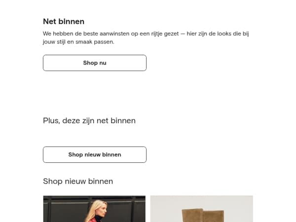 Nieuw binnen, speciaal voor jou
