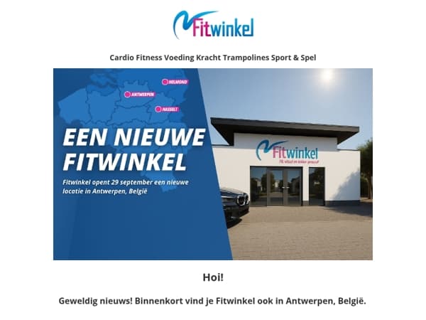 🎉 Feestelijke opening Fitwinkel Antwerpen - 10% korting voor jou!