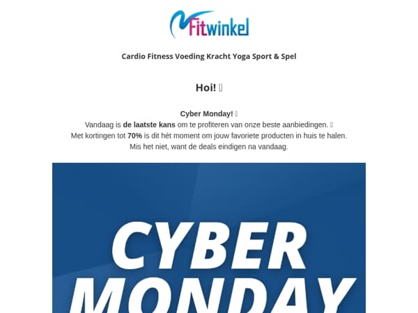 🔥 Cyber Monday - Profiteer alleen vandaag nog van hoge kortingen! ⏰