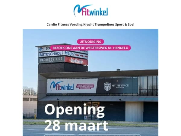 🎉 Feestelijke opening Fitwinkel Hengelo - tot 30% korting voor jou!