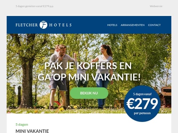 Er wacht een mini vakantie op je!