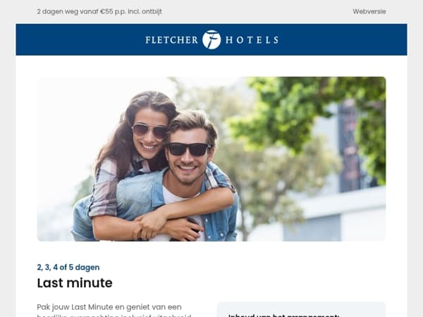 Ga tijdens de zomer Last Minute eropuit!
