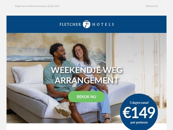 Even ontsnappen? Met het Weekendje Weg Arrangement voelt elke dag als weekend!
