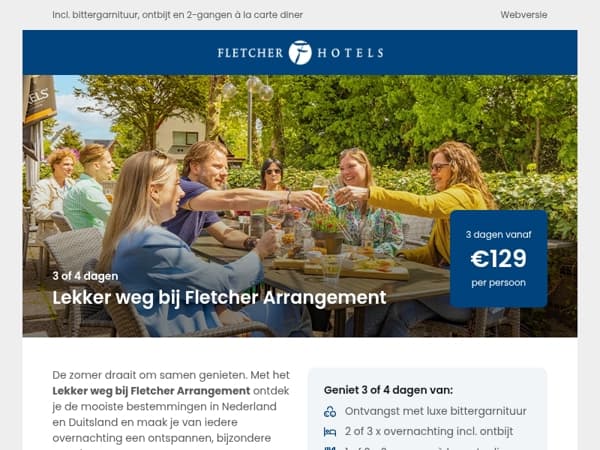 Even ertussenuit? Boek het Lekker weg bij Fletcher Arrangement!