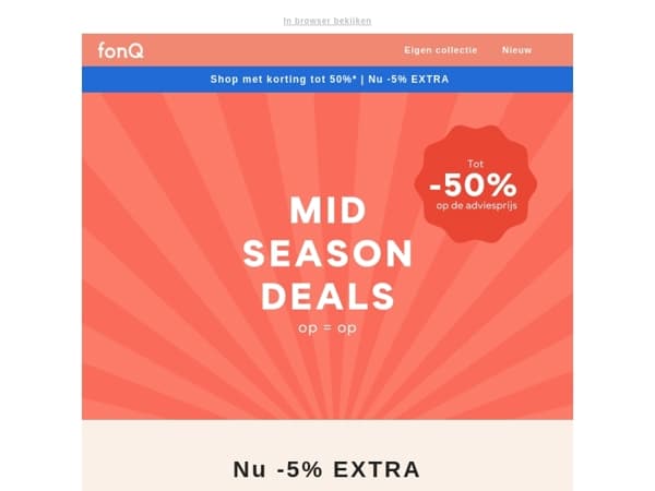 Shop vandaag met 5% extra korting op alles*