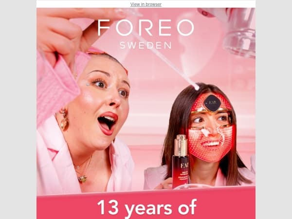 FOREO BDAY is finally here! 🎂