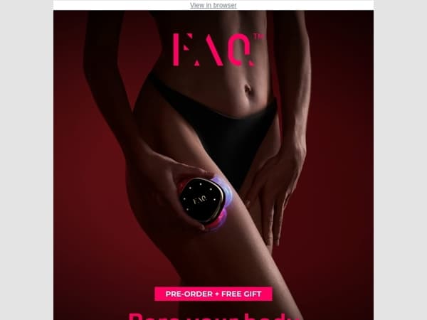 FAQ™ 411: The ultimate body-sculpting device.