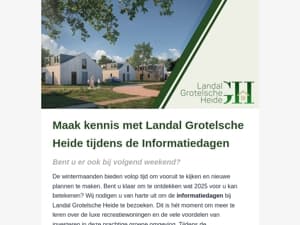 📩 Uitnodiging: Informatiedagen Landal Grotelsche Heide op 25 & 26 Januari!