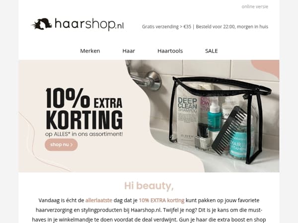 Vandaag is je laatste kans,  beauty