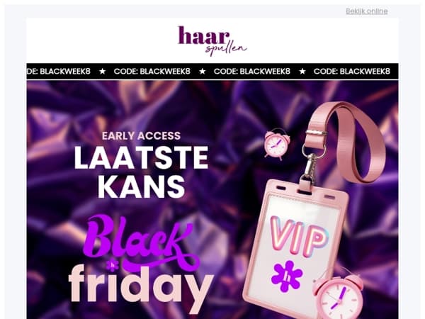 Laatste kans op 8% Early Access 🖤