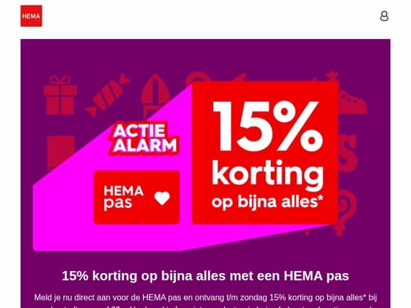 🚨 actie alarm: nu 15% korting op bijna alles met een HEMA pas