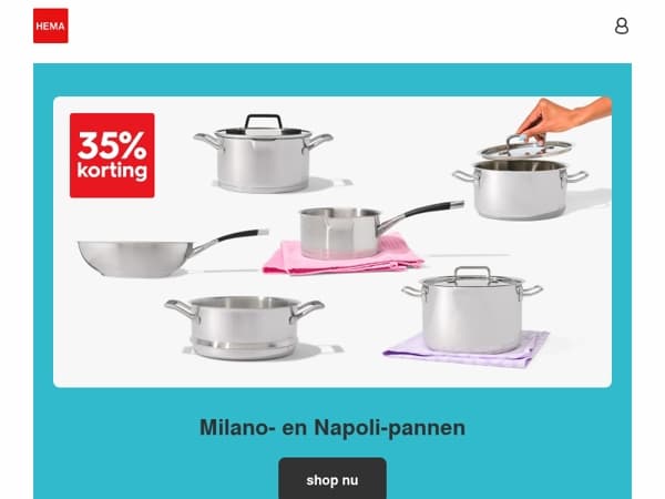 dat wordt heerlijk koken: 35% korting op Milano- en Napoli-pannen