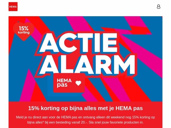 🚨 alleen dit weekend: 15% korting op bijna alles met je HEMA pas
