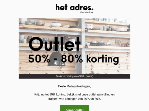 Laatste outlet aanvulling,  50 tot 80% korting!