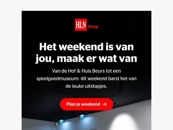 Het weekend is van jou!