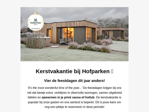 Maak de feestdagen extra speciaal met een verblijf bij Hofparken! 🎁