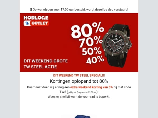 Dit weekend GROTE TW STEEL special - kortingen tot 80%!