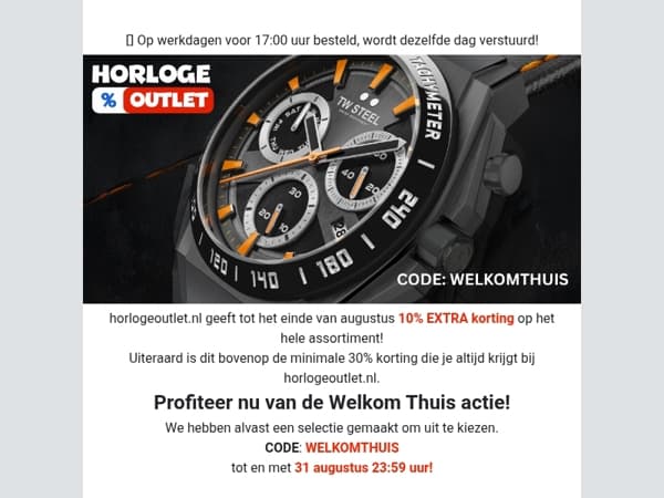 Welkom Thuis Vakantiegangers - tot eind augustus 10% EXTRA korting bij horlogeoutlet.nl