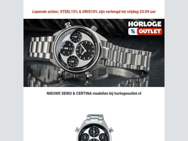 🕒Reminder - Lopende acties: STEEL15% & ORIS10% zijn verlengd tot vrijdag 23:59 uur!