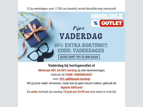 Vaderdag bij horlogeoutlet.nl - EXTRA 10% op alle herenhorloges