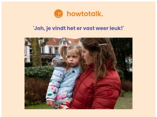 'Joh, je vindt het er vast weer leuk!'