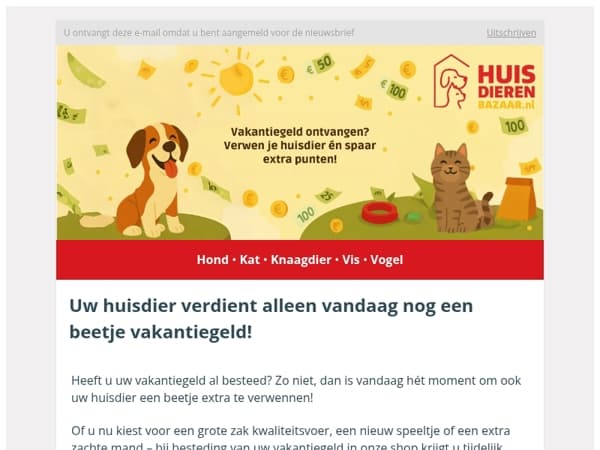 🐾 Al geshopt met uw vakantiegeld? Laatste kans: spaar nu extra veel punten! 💰