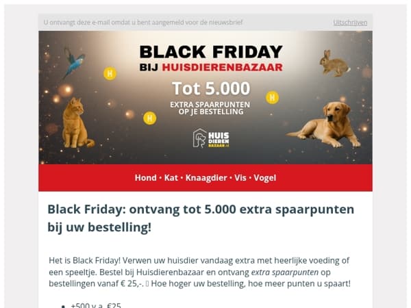 Black Friday: ontvang tot 5.000 extra spaarpunten bij uw bestelling! 🐕‍🦺🐱