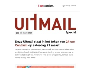 UITMAIL SPECIAL: 22 maart is 24 uur Centrum 🥳🎉 | Er op /uit