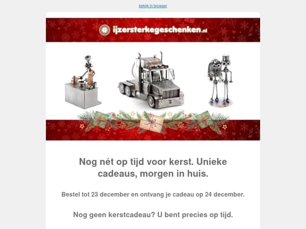 Nog nét op tijd voor kerst. Unieke cadeaus, morgen in huis.
