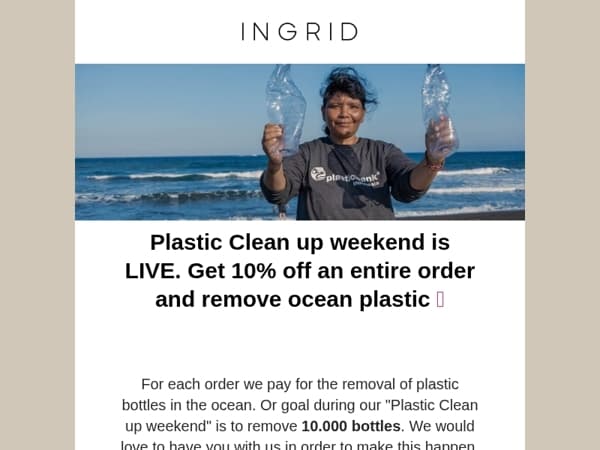 Get 10% off INGRID and help the ocean as a bonus!