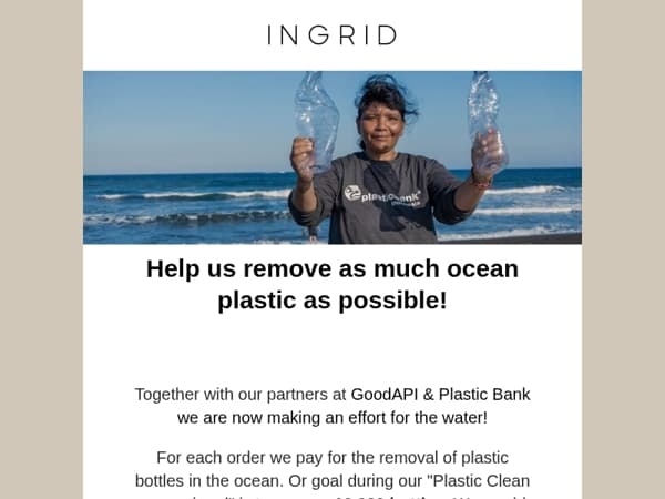 Try INGRID and remove plastic from the ocean as a bonus!