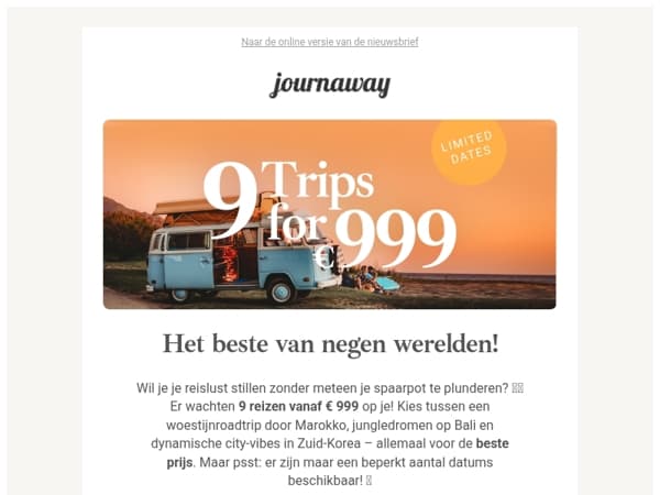 Jouw avontuur wacht op je vanaf € 999! 🤩
