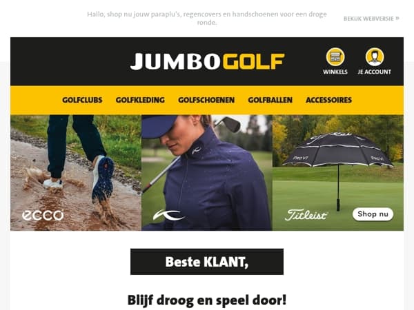 Blijf droog en speel door!