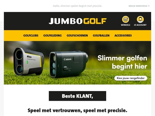 Speel met vertrouwen, speel met precisie.