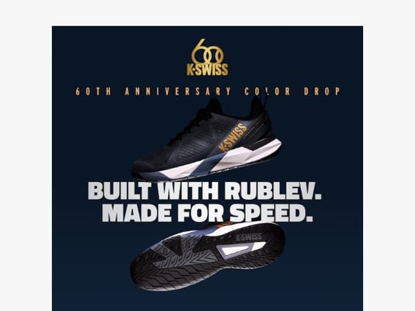 Made for speed. Co-designed with Rublev.