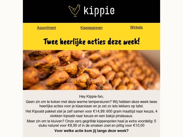Twee heerlijke acties bij Kippie deze week!