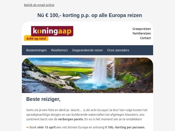 Europa wacht op je – € 100,- korting per persoon!