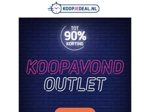 💥 Koopavond Outlet 💥
