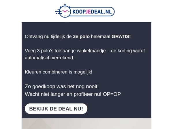 3e Polo helemaal GRATIS! 👕
