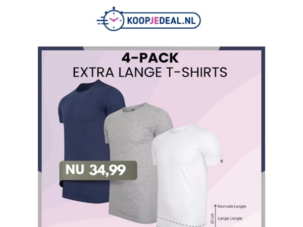 Actie: 4 Extra Lange T-Shirts 34,99 👕