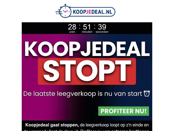 Koopjedeal Stopt over een paar uur!