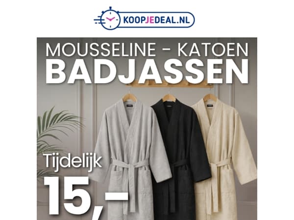 NU: Katoenen Badjassen voor 15,- 🤩