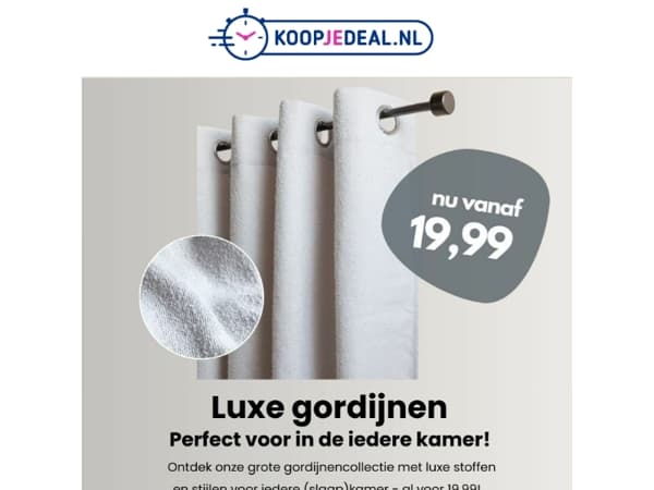 Luxe Gordijnen vanaf 19,99 🌙