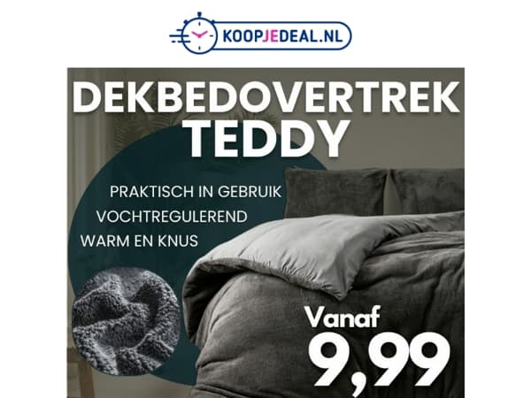 Dekbedovertrek Teddy nu 9,99 💥