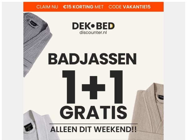 RE: Badjassen nu 1+1 GRATIS