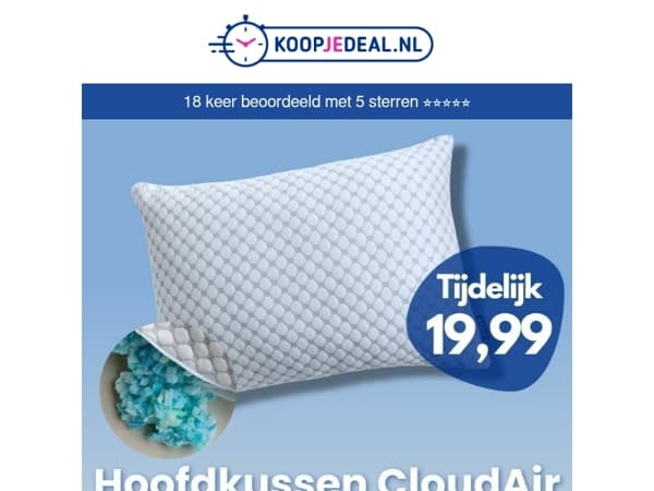 Actie: Hoofdkussen CloudAir 19,99 ☁️