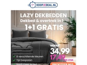 1+1 GRATIS: Lazy Dekbedden!