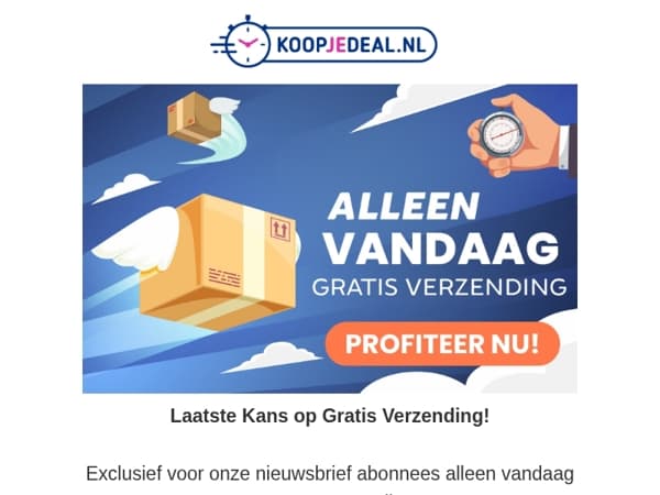 Alléén Vandaag: GRATIS verzending 📦