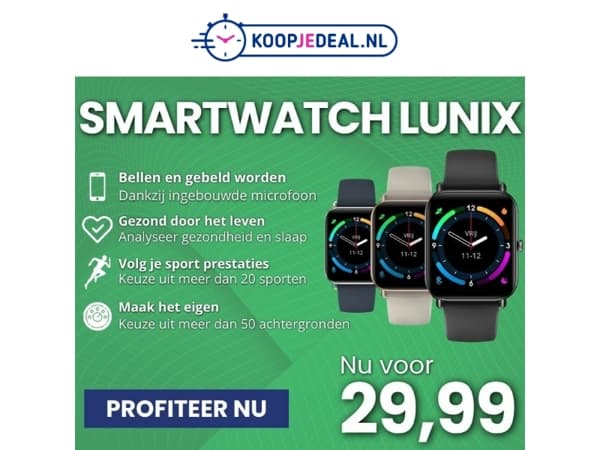 NU: Smartwatch Lunix voor 29,99 ⌚